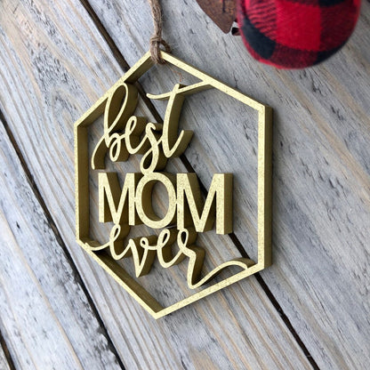 2025 Best Mom Ever Ornament - Personalized Christmas Gift for Mom - Mother's Day Sentimental Present - New Mom Gift