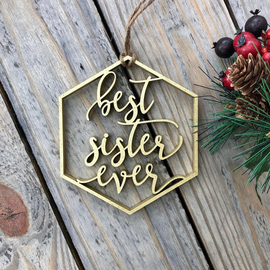 2025 Best Sister Ever Ornament - Sentimental Christmas Gift for Sister - Personalized Birthday Present