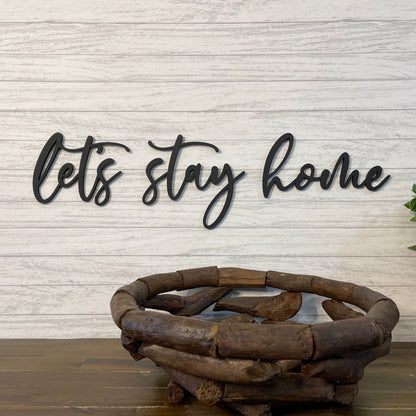 Let's Stay Home Wood Sign - Cozy Homebody Gift - Rustic Farmhouse Wall Decor - Above Couch Living Room Art - Master Bedroom Sign