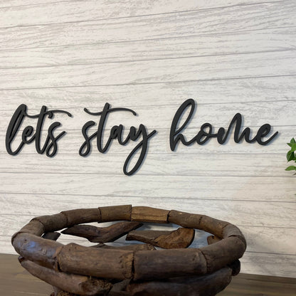 Let's Stay Home Wood Sign - Cozy Homebody Gift - Rustic Farmhouse Wall Decor - Above Couch Living Room Art - Master Bedroom Sign