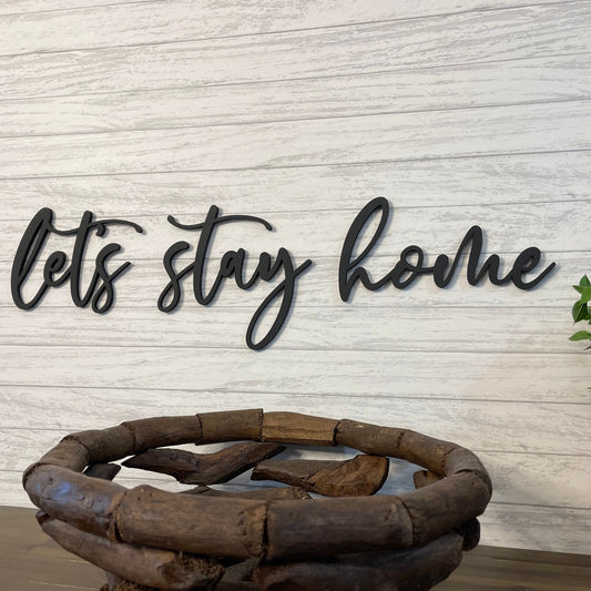 Let's Stay Home Wood Sign - Cozy Homebody Gift - Rustic Farmhouse Wall Decor - Above Couch Living Room Art - Master Bedroom Sign