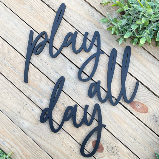 Play All Day Wood Sign - Kids Playroom Decor - Toy Room Space Decor - Toddler Nursery Art Gift