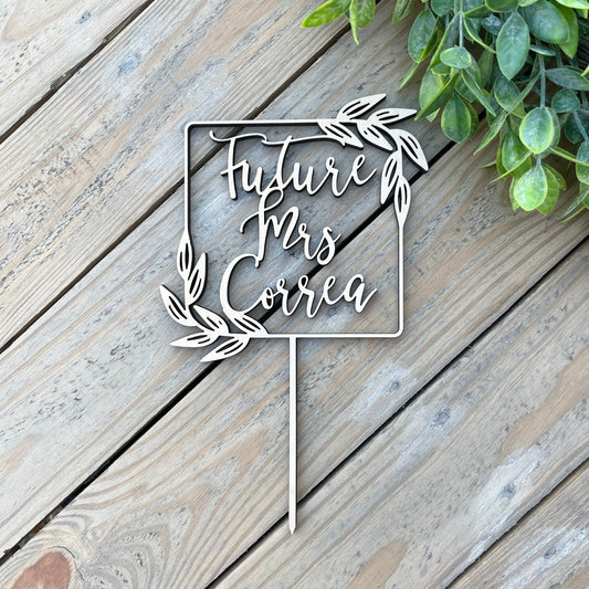 Personalized Future Mrs. Cake Topper - Custom Last Name Wooden Topper for Bridal Shower, Engagement Party, or Rehearsal Dinner