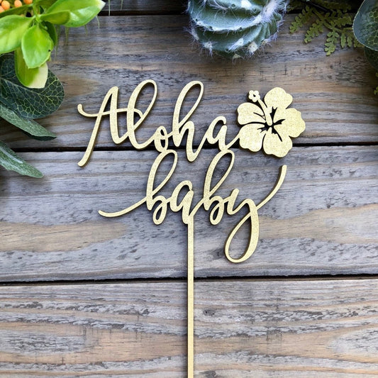 Tropical Aloha Baby Cake Topper - Luau Party Decor - Hawaiian Party Decor with Hibiscus Flower