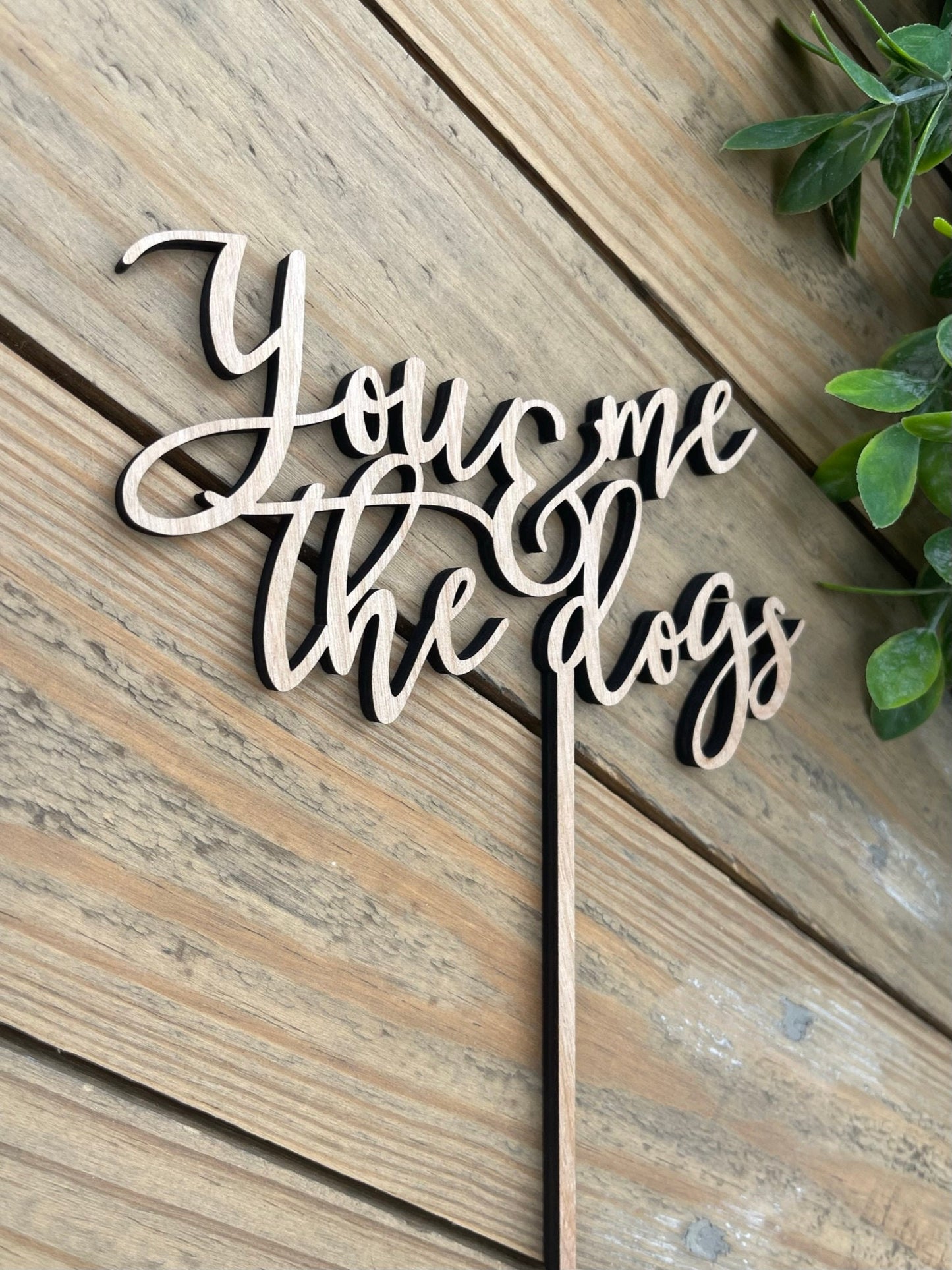 You Me & The Dogs Cake Topper - Dog Lover Wedding Decor - Dog Parents Getting Married