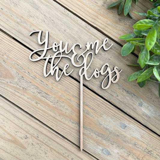 You Me & The Dogs Cake Topper - Dog Lover Wedding Decor - Dog Parents Getting Married