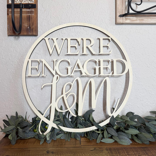 Personalized We’re Engaged Wood Sign - Custom Initials Engagement Announcement Photo Prop