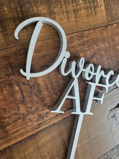 Divorced AF Cake Topper - Divorce Party Newly Single Party Decor