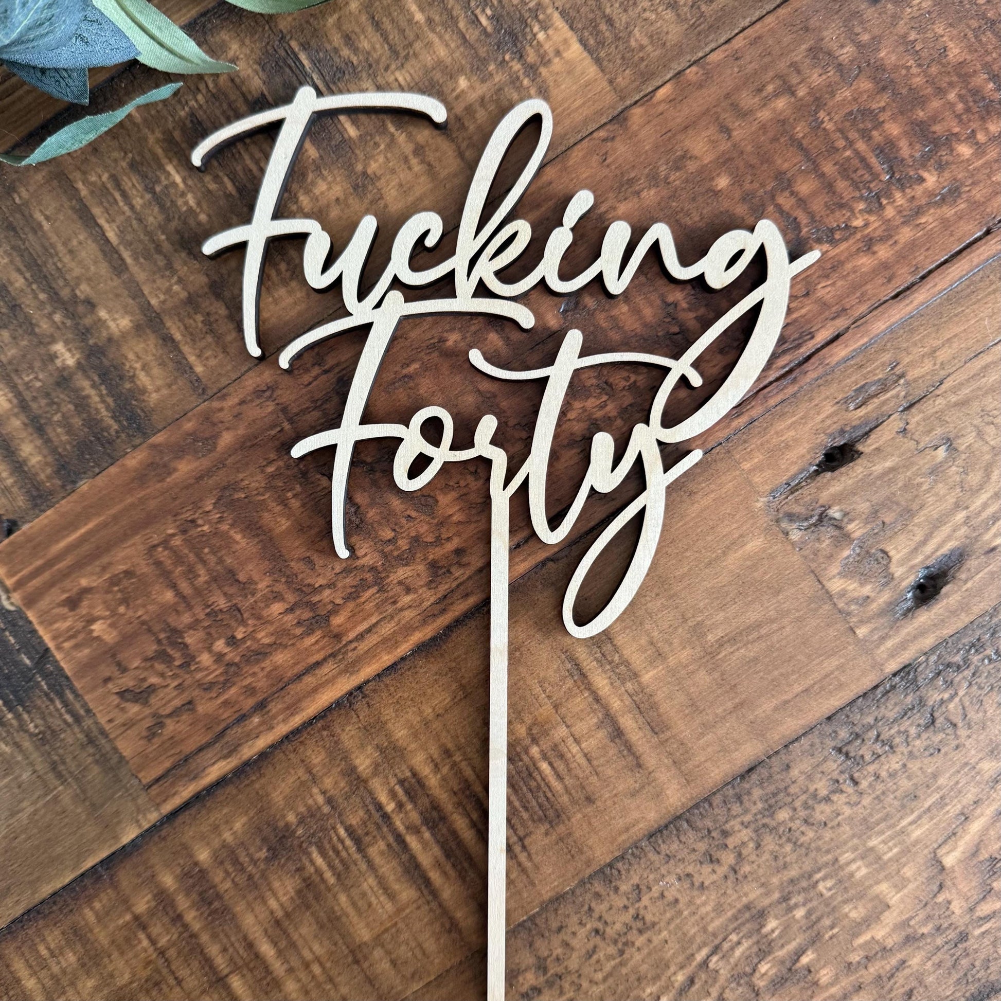 Fucking Forty Cake Topper - Milestone 40th Birthday Cake Decor