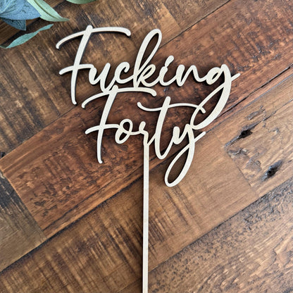 Fucking Forty Cake Topper - Milestone 40th Birthday Cake Decor