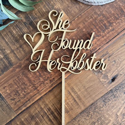 She Found Her Lobster Cake Topper - Engagement Wedding Party Decor