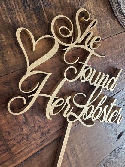 She Found Her Lobster Cake Topper - Engagement Wedding Party Decor