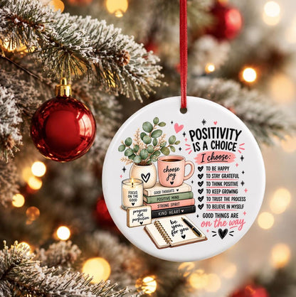 Positivity Is a Choice Ornament, Self Growth Gift for Her, Positive Mindset Christmas Ornament, Encouragement Gift, New Beginnings Keepsake