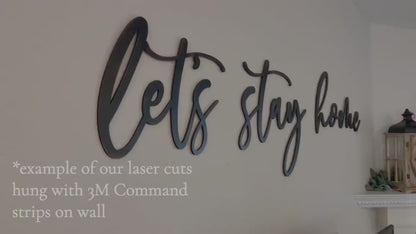 Let's Stay Home Cursive Wood Sign - Hygge Living Room Above Couch Bedroom Decor